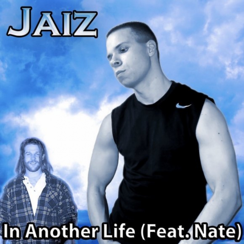 Jaiz - In Another Life (Ft. Nate)